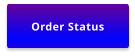 Order Status