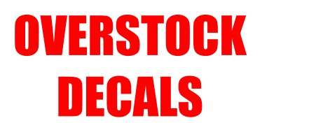 OVERSTOCK        DECALS