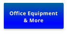 Office Equipment & More