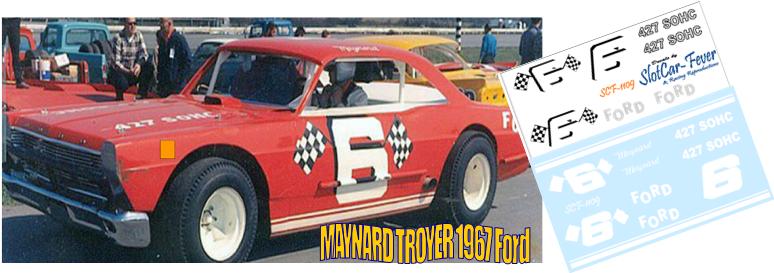 SCF1109-C #6 Maynard Troyer '67 Ford